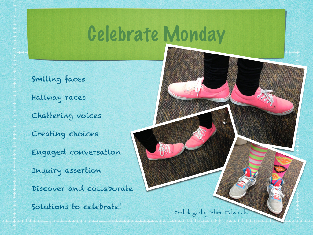 edblogaday celebrate monday.001