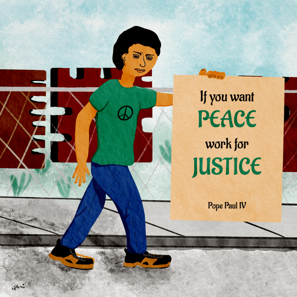 student in green peace sign tshirt carrying sign "If you want Peace work for Justice. Pope Paul IV
